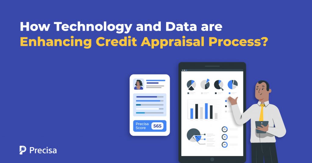 How Are Technology and Data Enhancing Credit Appraisal Process?