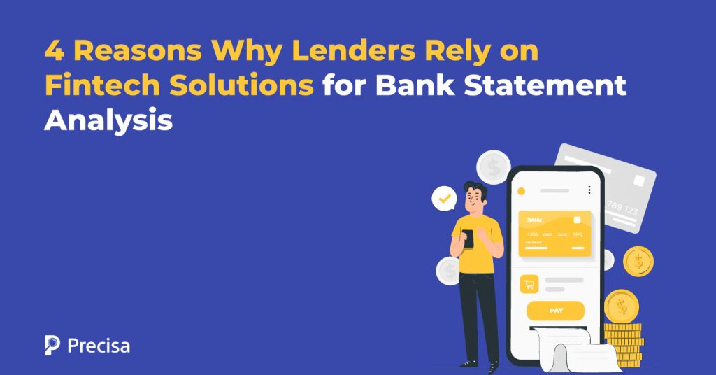 4 Reasons Why Lenders Rely on Fintech Solutions for Bank Statement Analysis