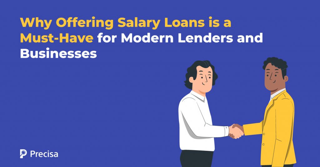 Why Offering Salary Loans is a Must-Have for Modern Lenders and Businesses