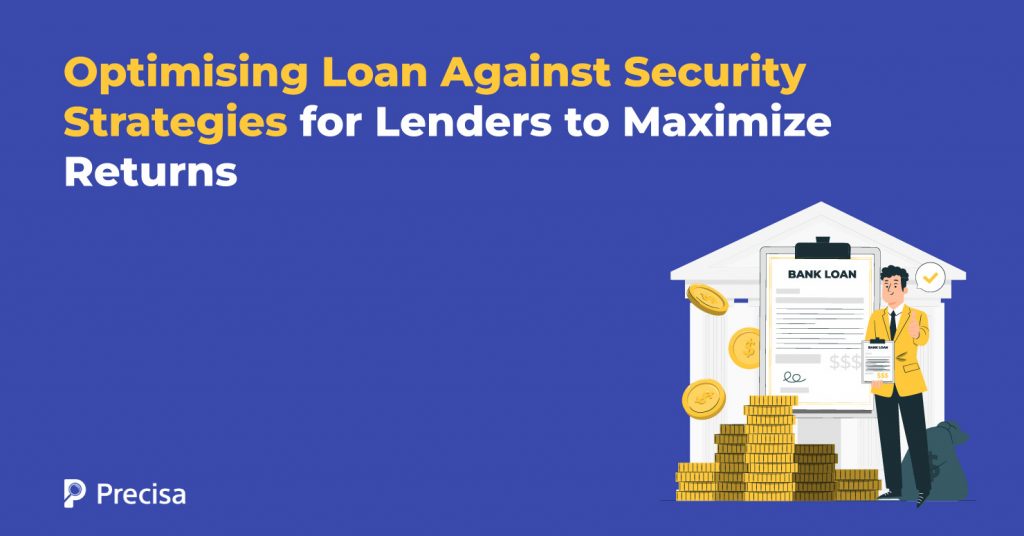 Optimising-Loan-Against-Security-Strategies-for-Lenders